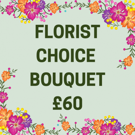 Florist Choice Bouquet £60
